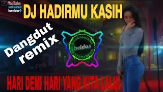 Download DJ DANGDUT HADIRMU KASIH by anakrantau2 MP3