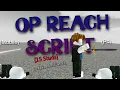 OP Sword Reach Script Description