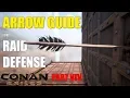 ARROW GUIDE for raiding Part IX - Conan Exiles