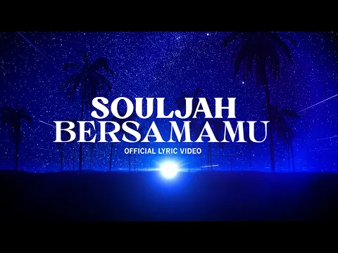 Download MP3 BERSAMAMU - SOULJAH ( Official Lyric Video )