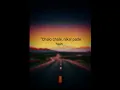 Download Lagu #Chalo chale, Nikal pade Hain.... # new song # lyrics for travelling # listen it #