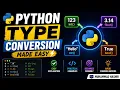 Python Type Conversion Made Easy