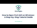 How to Open Port 443 on Windows A Step-by-Step Tutorial Guide