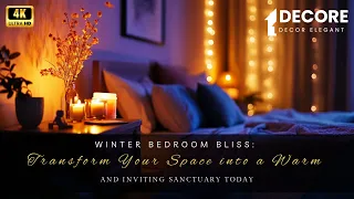 Winter Bedroom Bliss Transform Your Space into a Warm and Inviting Sanctuary Today
