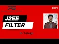 J2EE Filter By Phanindra Kumar Pedipini Phani Soft Tech