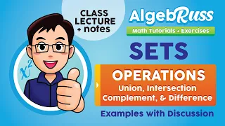 1 4 3 SET OPERATIONS Union Intersection Complement Difference -Algebra Tutorials by AlgebRuss