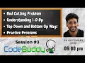 Dynamic Programming Understanding 1-D dp Rod cutting Problem Session