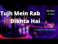 Download Lagu DJ INDIA SLOW BASS ● Tujh Mein Rab Dikhta Hai