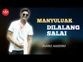 Daniel Maestro - Manyuruak Di Lalang Salai (Minang Remix Terbaru 2019) Official Music Video