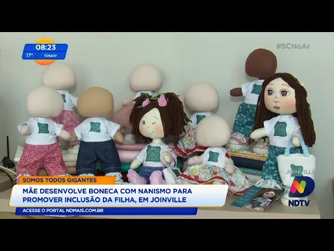“Somos todos gigantes”: mãe desenvolve boneca com nanismo para inclusão da filha