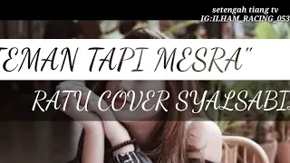 Download [teman tapi mesra-ratu]coper Salsabila.lagu enak di dengar sambil santai MP3