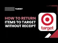 How to Return Items to Target Without Receipt