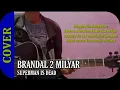 SID - Brandal 2 Milyar (Gitar Cover + Lirik)