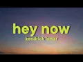 Download Lagu Kendrick Lamar - hey now [Lyrics]