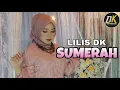 LILIS DK - SUMERAH ( OFFICIAL MUSIC VIDEO )