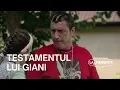 Lagu Testamentul lui Giani | Las Fierbinți 27