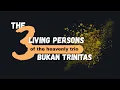 Download Lagu THE THREE LIVING PERSONS OF THE HEAVENLY TRIO BUKAN THE TRIUNE GOD