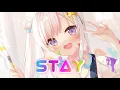 Download Lagu 『Nightcore』—  Stay (Blasterjaxx x Marnik x LUNAX)