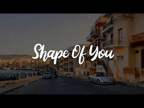 Download MP3 Shape Of You, The Nights, Let Me Love You (Lyrics) - Ed Sheeran