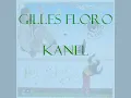 Gilles Floro - Kanel