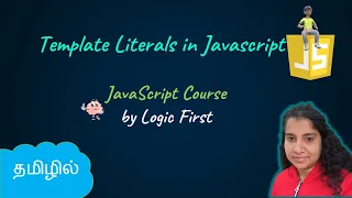 Template Literals JavaScript Course Logic First Tamil