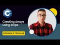 27 Getting Started with C Creating Arrays using Loops