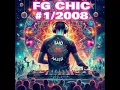 Lagu [#1/2008] DJ Said \u0026 Nass-R FG Chic Mixtape 2008