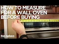 How to Measure for a New Wall Oven Before You Buy