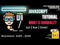 JavaScript Variables complete Explanation Let Var Const Naming Rule Hindi Examples
