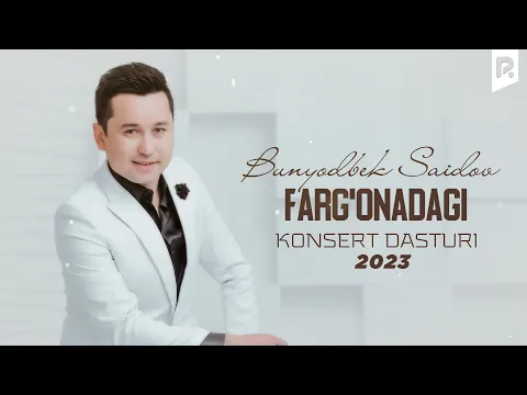 Download MP3 Bunyodbek Saidov - Farg'onadagi konsert dasturi 2023