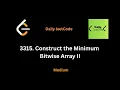 3315 Construct the Minimum Bitwise Array II