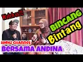 Download Lagu BINCANG BINTANG bersama ANDINA - Tak Mungkin Ku Melepasmu Dygta Feat \