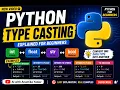 Learn Python Type Casting in 5 Minutes Beginner Friendly