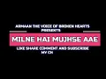 MILNE HAI MUJHSE AAE| AASHIQUI 2 | ARIJIT SINGH | COVER BY ARMAAN