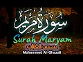 Download Lagu محمد الغزالي - سورة مريم |  Surah Maryam - Mohammed Al-Ghazali