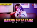 Lagu KARNA SU SAYANG - DARA AYU (OFFICIAL LYRIC VIDEO)