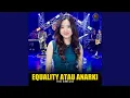 Download Lagu Equality Atau Anarki