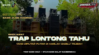 Download DJ TRAP SHOLAWAT LONTONG TAHU FULL BASS HOREG YANG DIPUTAR DI HARLAH SABILU TAUBAH MP3