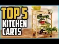 Best Rolling Kitchen Carts In 2025 Rolling Carts For Kitchen