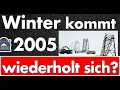 Lagu Heftiger Wintereinbruch steht bevor! Persönliche Vorbereitung kann Leben retten! 2005 kommt wieder!