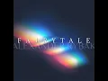 Download Lagu FAIRY TALE-ALEXANDER RYBAK (EXTENDED REMIX)