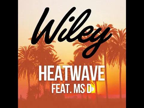 Download MP3 Wiley - Heatwave (feat. Ms D) (DEVolution Extended Mix)
