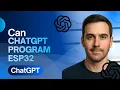 Can ChatGPT Program an ESP32 2026 Beginner to Advanced Guide