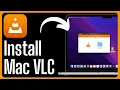 How to Install VLC Media Player on Mac Play Convert Any File