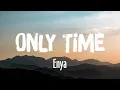 Download Lagu Only Time - Enya (Lyrics)