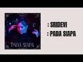 Download Lagu Sridevi - pada siapa | official Lirik video