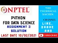 NPTEL Python For Data Science Assignment - 3 Solution Week-3 Online Course 2021