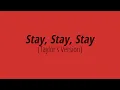Download Lagu [LYRICS] STAY STAY STAY (Taylor's Version) -  Taylor Swift