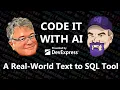 Code It With AI - A Real-World Text to SQL Tool ep 13
