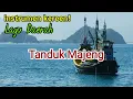 Download Lagu INSTRUMEN / KARAOKE  - TANDUK MAJENG - LAGU DAERAH MADURA JAWA TIMUR